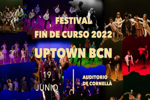Festival de Fin de Curso 2022 – Uptown BCN
